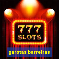 garotas barreiras